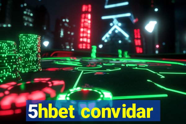 5hbet convidar